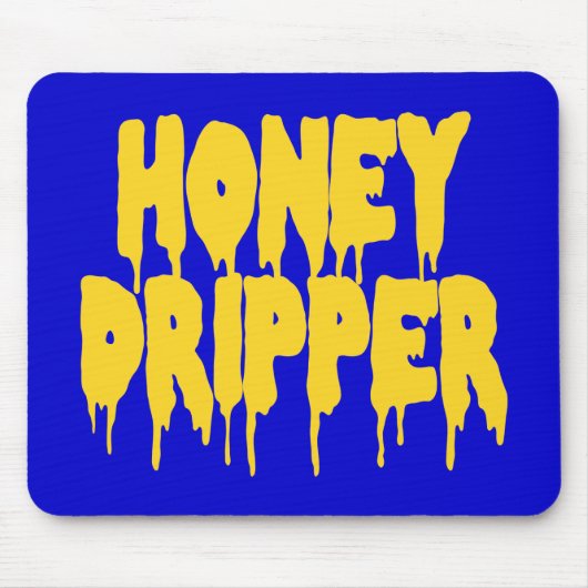 Honey Dripper Muismat (Voorkant)