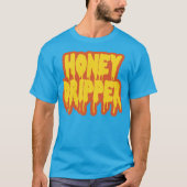 Honey Dripper T-shirt (Voorkant)