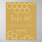 Honey Golden Beige Baby shower Pacifier Hunt Sign Poster (Voorkant)