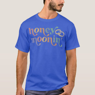 Honey Moonin Fun Honeymoon Bride en Groom Ring Lo T-shirt
