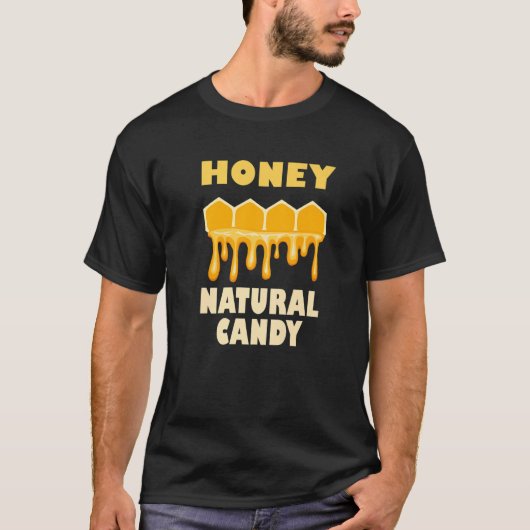 Honey Nature Ironic Saying Cute Bees Wildlife   T-shirt (Voorkant)