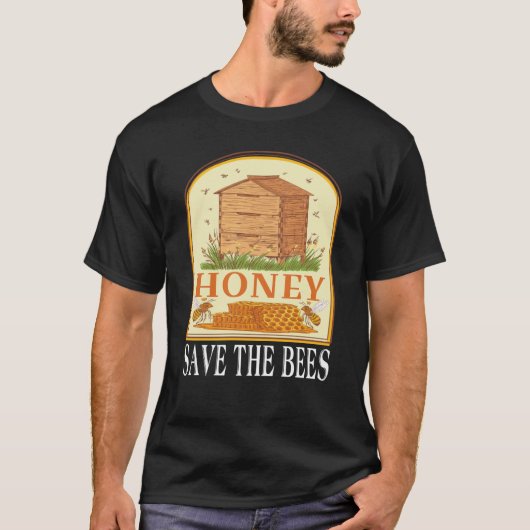 Honey Save The Bees Humorous Honey Beekeeping Quot T-shirt (Voorkant)