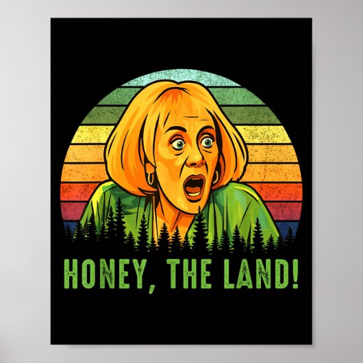 Honey The Land Funny Retro Sunset Forest  Poster (Voorkant)