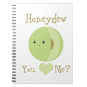 Honeydew dat je van me houdt? notitieboek (Voorkant)