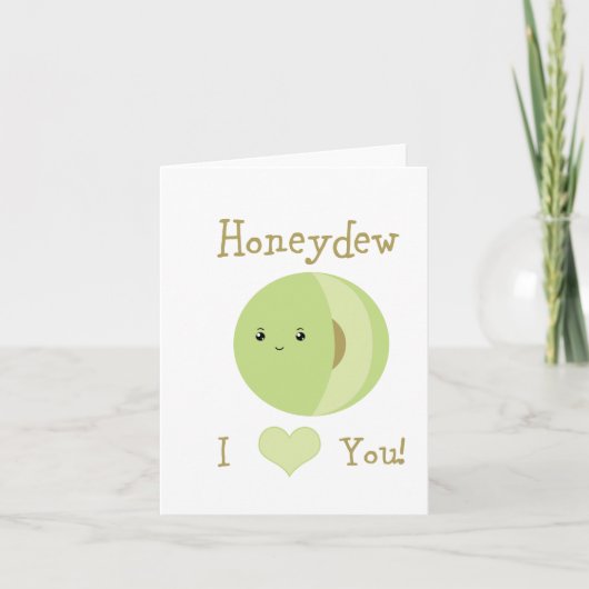 Honeydew, ik hou van je! kaart (Voorkant)