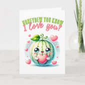 Honeydew je weet dat ik hou van je grappige meloen kaart (Voorkant)