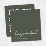 Honeymoon Fonds | QR-code Olive Green Informatiekaartje<br><div class="desc">Eenvoudige, stijlvolle trouwhuwelijkshuwelijksmodel met een moderne, minimalistische ontwerpstijl met een elegante natuurlijke scripttypografie op een olijfgroene achtergrond, met een informeel handschrift. De tekst kan eenvoudig worden gepersonaliseerd met je titel, betalings-URL (PayPal, Venmo, Zelle, enz.) en een scanbare QR-code voor een uniek soort trouwontwerp. Als je hulp nodig hebt bij het...</div>