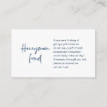 Honeymoon Wish of Fund, modern Script Navy Blue Informatiekaartje<br><div class="desc">Dit is de Moderne casual eleganeringsinkt van de marine,  het minimalisme van het Manuscript,  lettertype doopvont,  de Kaart van de Omsluiting van de Bieden van de Bieden. U kunt de doopvontkleuren veranderen,  en uw trouwdetails in de passende doopvont/het schrijven toevoegen. #TeeshaDerrick</div>