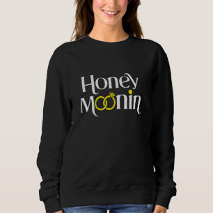 Honeymoonin Honey over Honeymoonin Bride Groom Trui