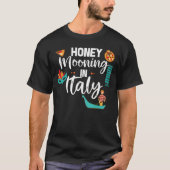 Honeymooning in Italië Paar Matching Vacation T-shirt (Voorkant)