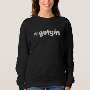 Hongaarse Gulyas Grappig Hongarije Traditioneel et Trui