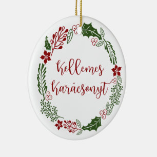 Hongarije Kerst met vrolijk kerstfeest Kellemes Ka Keramisch Ornament