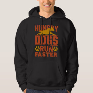 Honger Honden lopen sneller . Hoodie