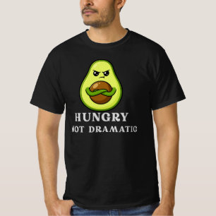 Hongerig Niet Dramatisch Grappig Avocado Voedsel H T-shirt