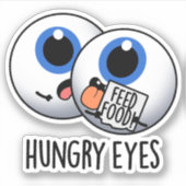 Hongerige ogen Grappige oogbal Pun Sticker (Voorkant)
