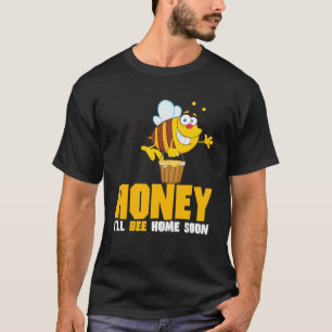 Honing Ik ben binnenkort thuis bijenhouder T-shirt