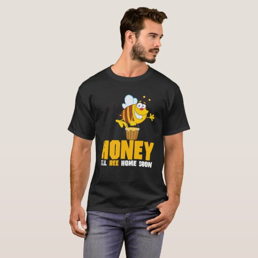 Honing Ik ben binnenkort thuis bijenhouder T-shirt (Voorkant volledig)