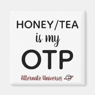 Honing/thee is mijn OTP Magnet