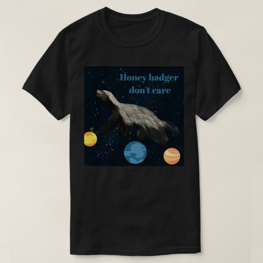 Honingbadger donx27t care 11 t-shirt (Design voorkant)
