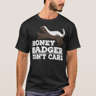 Honingbadger donx27t geeft om grappige dierencadea t-shirt