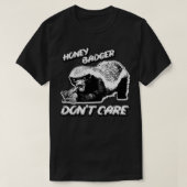Honingbadger donx27t-zorg 28 t-shirt (Design voorkant)