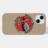 Honingdassen zijn nergens bang voor Spreuk Case-Mate iPhone Case (Achterkant (horizontaal))