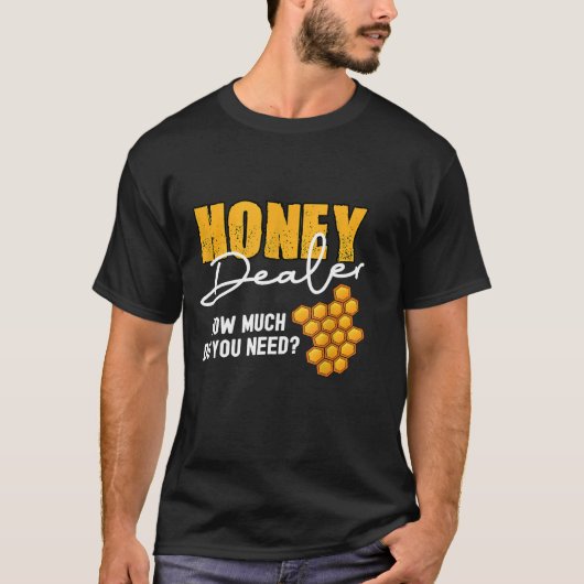 Honinghandelaar hoeveel bijenhoning je nodig hebt t-shirt (Voorkant)