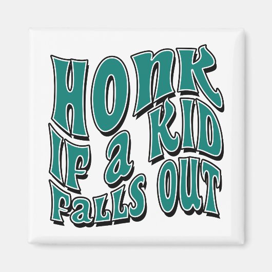 Honk als een Kind Herfsten uit grap sarcastisch Ge Magneet (Voorkant)