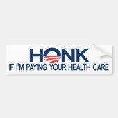 Honk als ik je gezondheidszorg betaal bumpersticker (Voorkant)
