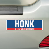 Honk als ik je hypotheek betaal bumpersticker (Op auto)