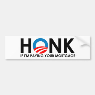 Honk als ik je hypotheek betaal bumpersticker
