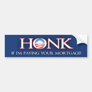 Honk als ik je hypotheek verdien v2 - Barack Obama Bumpersticker