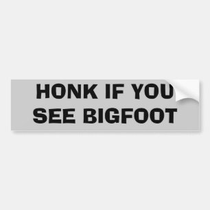 Honk als je Bigfoot ziet Bumpersticker