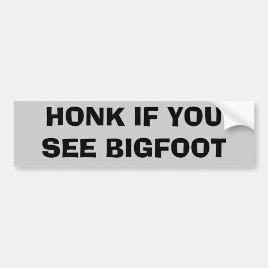 Honk als je Bigfoot ziet Bumpersticker (Voorkant)