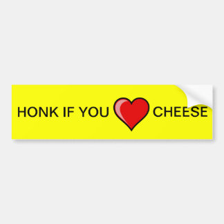 Honk als je Cheese hart hebt Bumpersticker