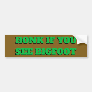 Honk als je de boskleur Bigfoot ziet Bumpersticker