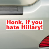 Honk, als je de Hillary hebt. Bumpersticker (Op auto)