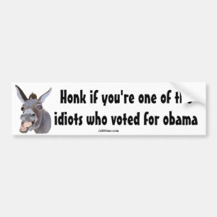 Honk als je de idioot bent die voor obama heeft ge bumpersticker