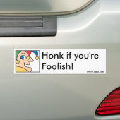 Honk als je een Foolish Bumpersticker bent (Op auto)