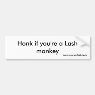 Honk als je een Lash-aap bent Bumpersticker
