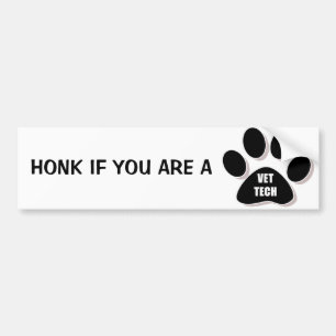 HONK ALS JE EEN VET TECH BENT! BUMPERSTICKER