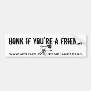 Honk als je een vriend bent! bumpersticker