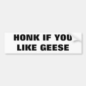 Honk als je ganzen leuk vindt bumpersticker (Voorkant)