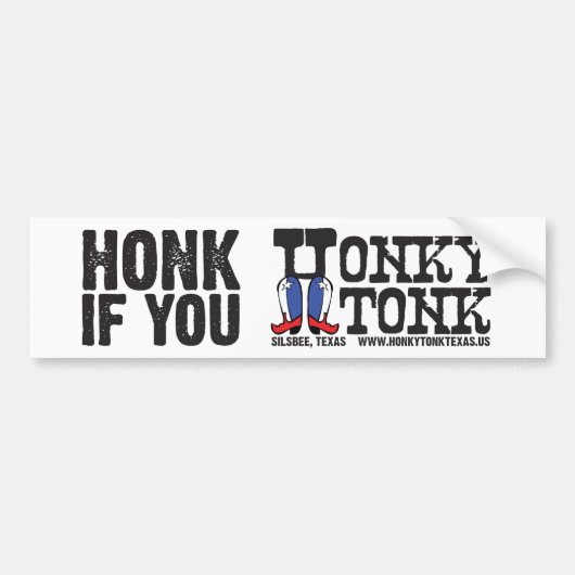 Honk als je Honky Tonk Bumpersticker (Voorkant)