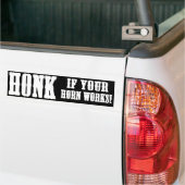 Honk als je hoorn werkt! bumpersticker (Op Truck)