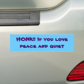 HONK! Als je houdt van rust en rust Bumpersticker (Op auto)