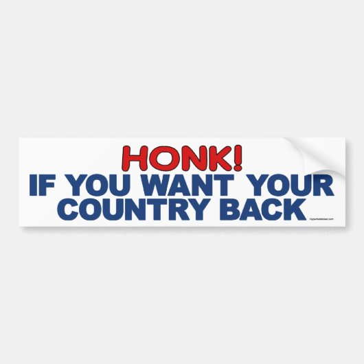 Honk als je je land terug wilt bumpersticker (Voorkant)