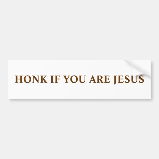 HONK ALS JE JESUS BENT BUMPERSTICKER (Voorkant)