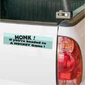 Honk als je op weg bent naar een hockeywedstrijd bumpersticker (Op Truck)