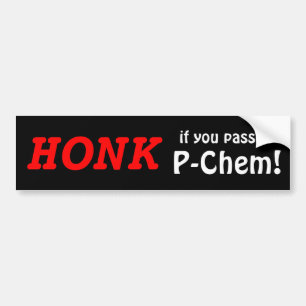 HONK als je P-Chem passeert. (Rood/zwart) Bumpersticker